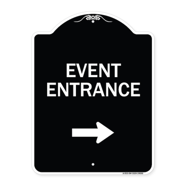 Event Entrance With Right Arrow Heavy-Gauge Aluminum Architectural Sign, 24" H, BW-1824-24088